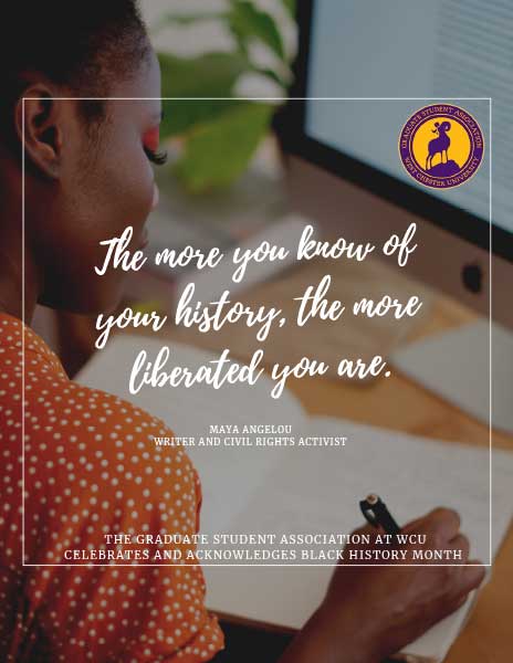 The more you know of your history, the more liberated you are - Maya Angelou