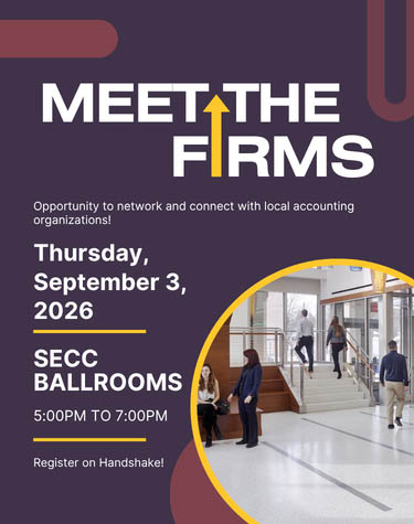 Meet the Firms. Opportunity to network and connect with local accounting organizations. Sykes Ballrooms, Thursday, September 3, 2026 5:00PM-7:00PM.