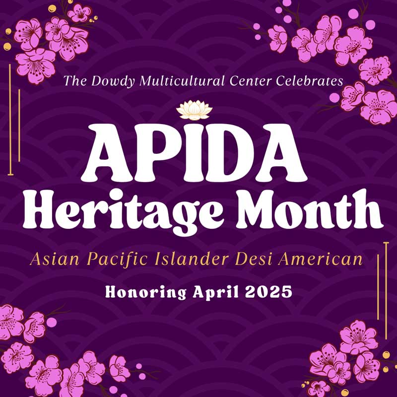 APIDA Heritage Month Asian Pacific Islander Desi American Honoring April 2025