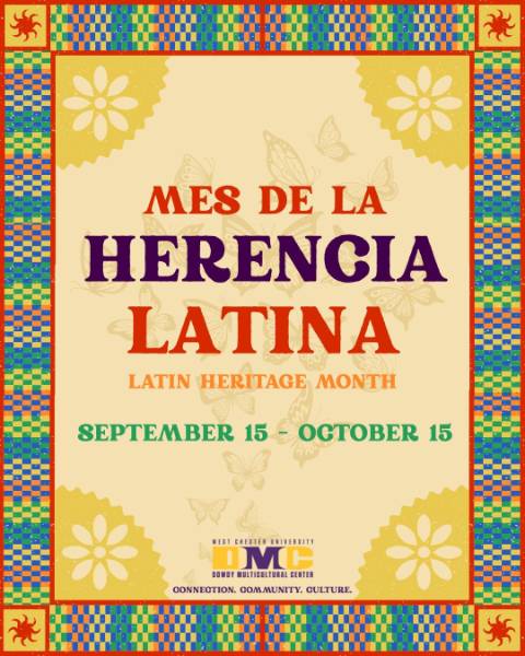 Mes de la Herencia Latina Latin Heritage Month September 15 - October 15