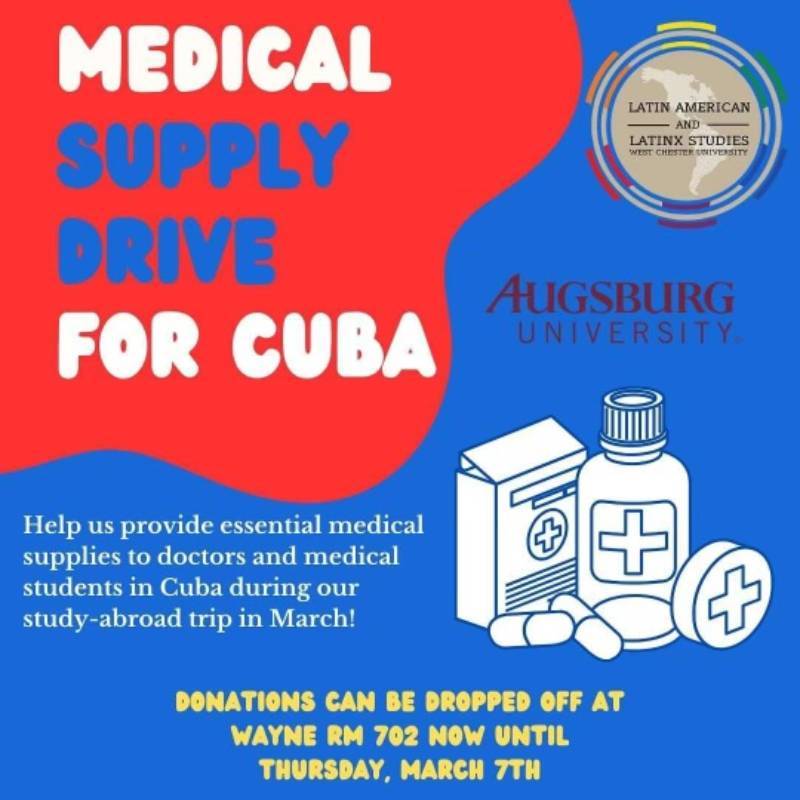 Cuba medical supplies infographic. Text on image reads "Medical Supply Drive for Cuba, Help us provide essential medical supplies to doctors and medical students in Cuba during our study-abroad trip in March! Donations can be dropped off at Wayrn RM 702 now until Thursday, March 7th."