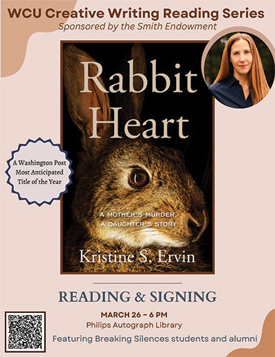 Flyer for Reading & Signing for Kristine Ervin's Rabbit Heart. March 26, 6 pm, Philips Autograph Library.