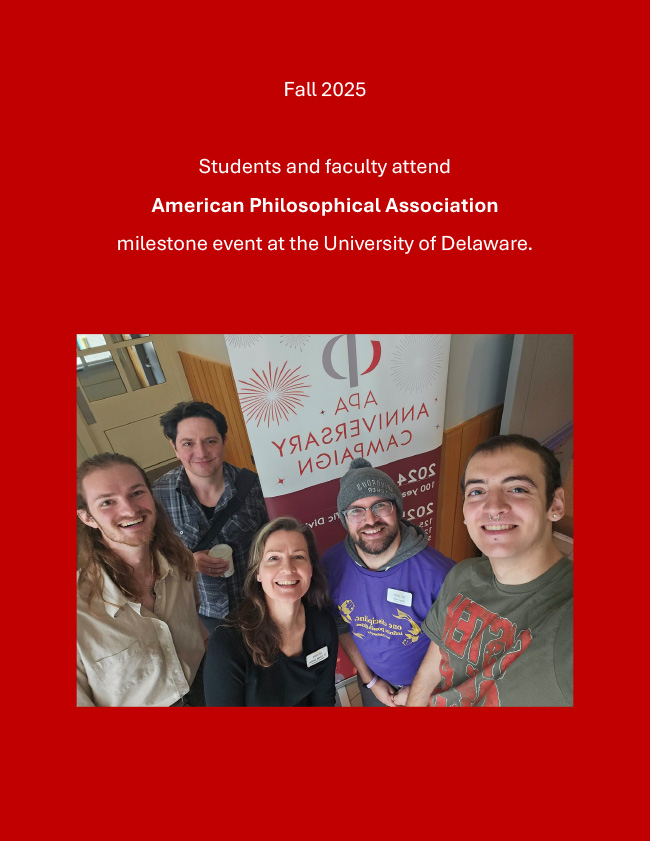 Fall 2025 - students and faculty attend American Philosophical Association milestone event at the University of Delaware.