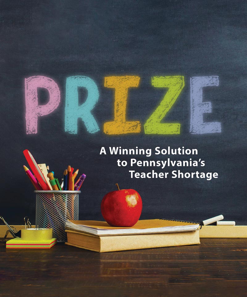Magazine Cover - A chalkboard in a classroom says PRIZE with the caption A Winning Solution to Pennsylvania's Teacher Shortage