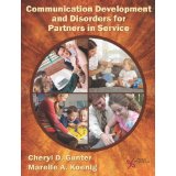 Communication development and disorders for partners in service.