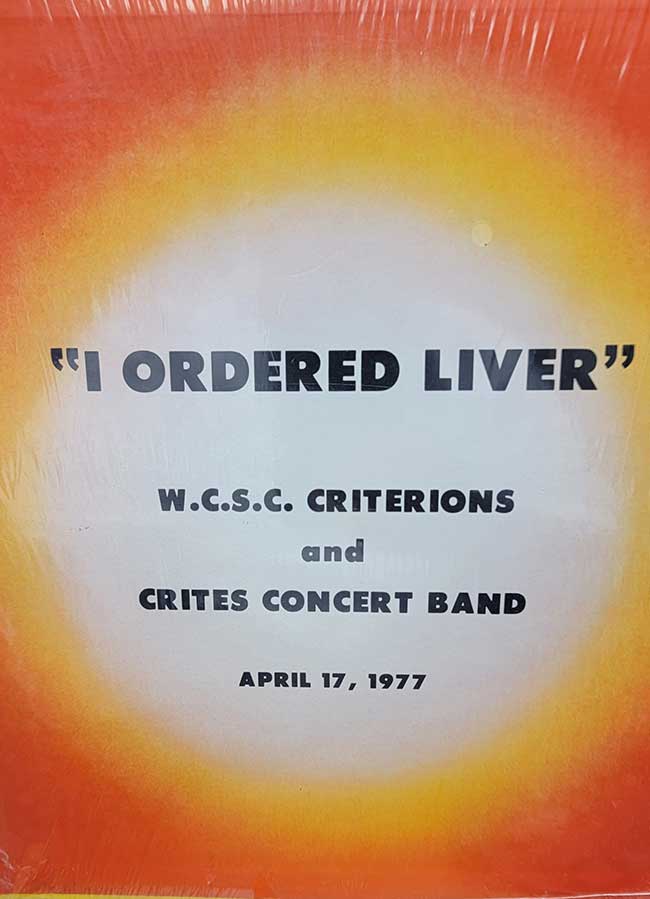 'I ORDERED LIVER' W.C.S.C. Criterions and Crites concert band - April 17 1977