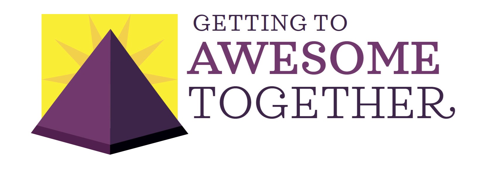 Getting to Awesome Together Graphic with Pyramid Icon
